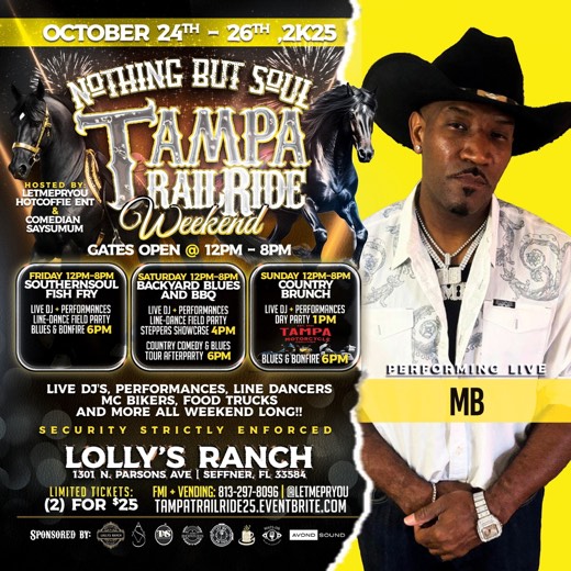 M_B show flyer · Nothing But Soul Tampa Trail Ride Weekend · Lolly's Ranch, Seffner FL · Oct 24-26