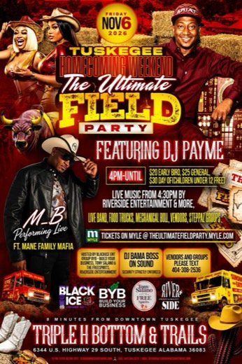 M_B show flyer &middot; Tuskegee Homecoming &middot; The Ultimate Field Party &middot; Triple H Bottom & Trails, Tuskegee AL &middot; Nov 6